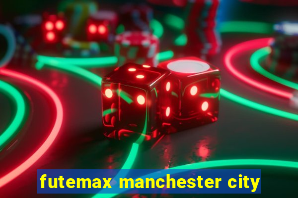 futemax manchester city